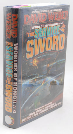 The Service of the Sword (Worlds of Honor #4), by Weber, David Signed First Edition