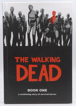 The Walking Dead: A Continuing Story of Survival Horror, Book 1, by Robert Kirkman  First Edition