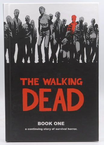 The Walking Dead: A Continuing Story of Survival Horror, Book 1, by Robert Kirkman  First Edition
