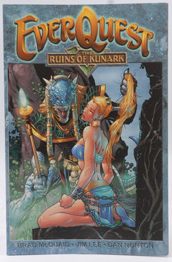 Everquest : The Ruins of Kunark, by Brad McQuaid,Jim Lee,Dan Norton  