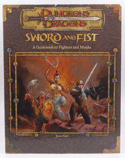 Sword and Fist: A Guidebook to Fighters and Monks (Dungeons & Dragons: Accessory) by Jason Carl (6-Feb-2001) Paperback, by   