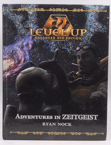 Level Up 5th D&D Adventures in the Zeitgeist, by Ryan Nock  