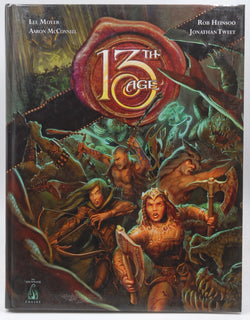 13th Age RPG Core Book, by Jonathan Tweet,Rob Heinsoo  