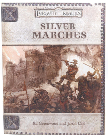 Silver Marches (Dungeons & Dragons d20 3.0 Fantasy Roleplaying, Forgotten Realms Accessory), by Greenwood, Ed, Carl, Jason  