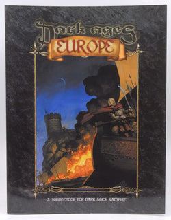 Dark Ages: Europe,  A Sourcebook for Dark Ages: Vampire, by Bjorn T. Boe, Lisa J. Steele, C. A. Suleiman, James Maliszewski  