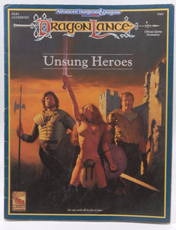 Unsung Heroes (Advanced Dungeons & Dragons: Dragonlance Module DLR3), by Nesmith, Bruce  