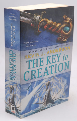 The Key to Creation (Terra Incognita, 3), by Anderson, Kevin J. Signed First Edition