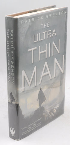 The Ultra Thin Man: A Science Fiction Novel, by Swenson, Patrick Signed First Edition