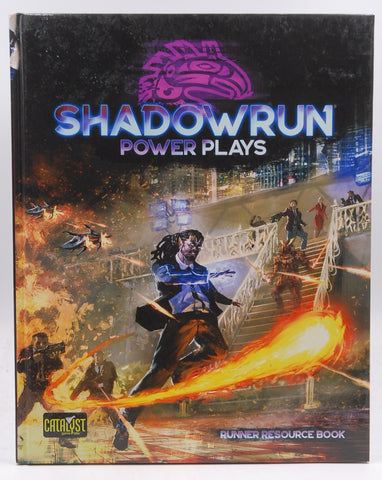 Shadowrun 6th Edition Power Plays RPG, by Staff  