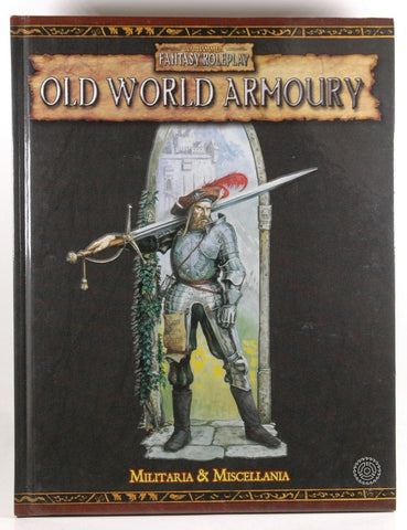 Old World Armoury: Miscellanea and Militaria (Warhammer Novels), by Schwalb, Robert J.  