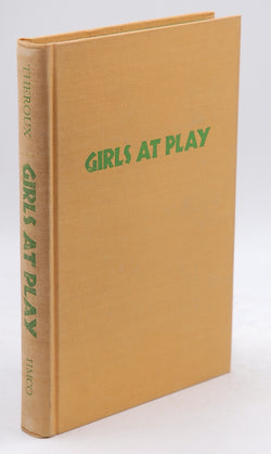 Girls at play, by Theroux, Paul  First Edition