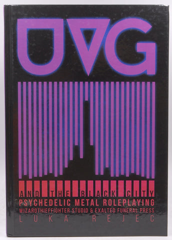 The Ultraviolet Grasslands and The Black City: Psychedelic Metal Roleplaying, by Luka Rejec  