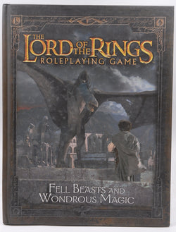 Fell Beasts and Wondrous Magic Sourcebook (The Lord of the Rings Roleplaying Game), by Decipher RPG  