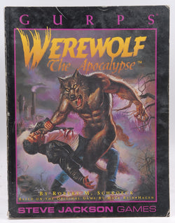 GURPS Werewolf The Apocalypse (GURPS: Generic Universal Role Playing System), by Schroeck, Robert  