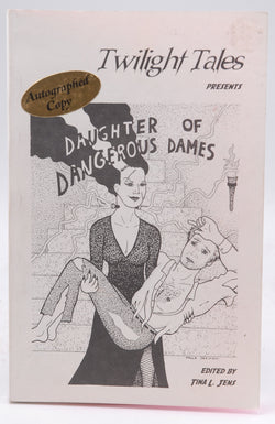 Twilight Tales Daughter of Dangerous Dames VG++, by ED Tina L Jens Signed First Edition