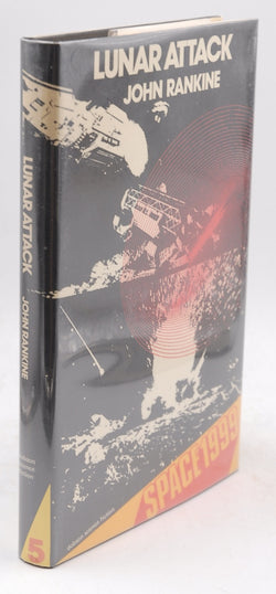 Lunar Attack (Space 1999), by John Rankine  First Edition