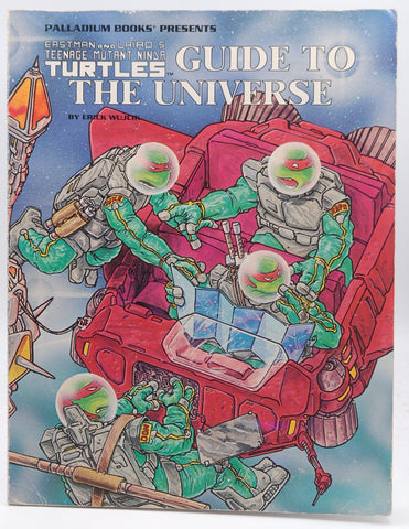 Guide to the Universe/Eastman and Laird's Teenage Mutant Ninja Turtles, by Wujcik, Erick  