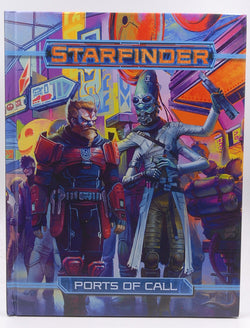Starfinder RPG: Ports of Call, by Baker, Kate,Bauman, Brian,Catalan, Jessica,Compton, John,Curtin, John,Feil, John,H.H.S., Sen,Hong, Joan,Jarzabski, Jenny,Keeley, Jason,Muldoon, Dennis,Murphy, Hillary Moon  