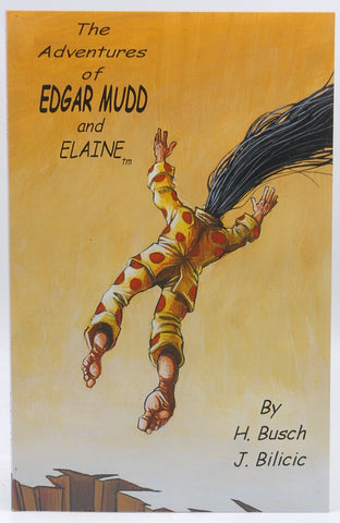 Adventures of Edgar Mudd and Elaine, by H. Busch,J. Bilicic  