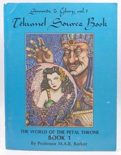 The World of the Petal Throne, Book 1 (Tekumel Source Book Swords & Glory, I), by   