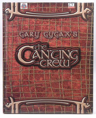 Gary Gygax's The Canting Crew: Gygaxian Fantasy Worlds Vol. 1, by Gygax, Gary  