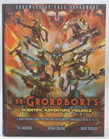 Dr. Grordbort's Scientific Adventure Violence, by Brian Saliba,T.G. Grackle,Zach Theiler  