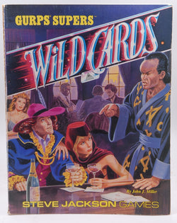 GURPS Supers: Wild Cards, by Martin, George R. R.,Miller, John J.,Jackson, Steve  