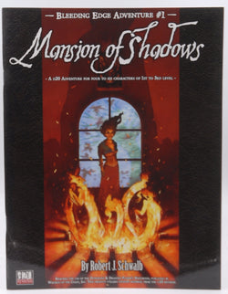 Bleeding Edge Volume 1: Mansion of Shadows d20 Adv (Bleeding Edge Adventure), by Schwalb, Robert J.  