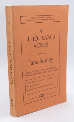 A Thousand Acres ARC Uncorrected Proof, by Jane Smiley Signed First Edition