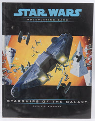 Starships of the Galaxy (Star Wars Roleplaying Game), by Stephens, Owen K. C., Stephens, Owen K.C.  