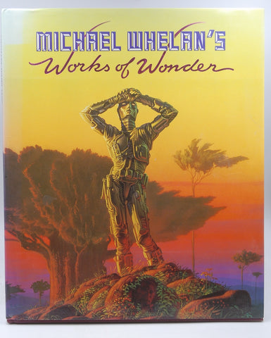 Michael Whelan's Works of Wonder, by Whelan, Michael Signed First Edition