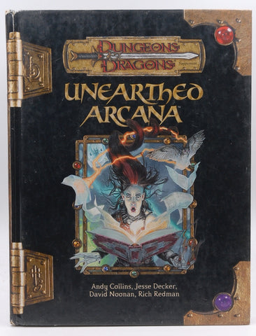 Unearthed Arcana (Dungeons & Dragons d20 3.5 Fantasy Roleplaying), by Redman, Rich, Noonan, David, Decker, Jesse, Collins, Andy  