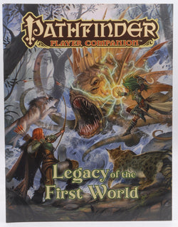 Pathfinder Player Companion: Legacy of the First World, by Staff, Paizo  