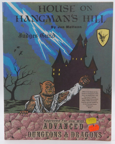 House on Hangman's Hill (Judges Guild Approved for Use With Advanced Dungeons and Dragons), by Mattson, Jon  
