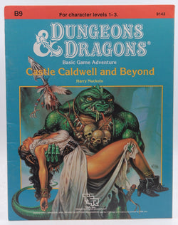 Castle Caldwell and Beyond (Dungeons & Dragons Module B9), by Harry Nuckols  