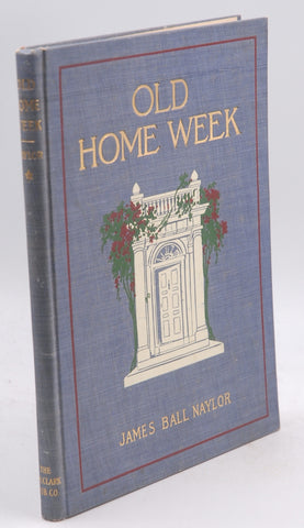 Old Home Week, by Naylor, James Ball  