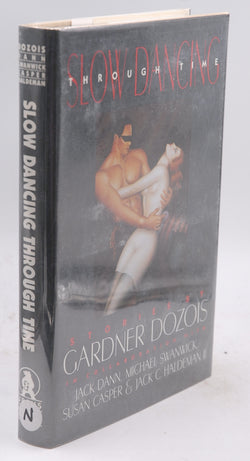 Slow Dancing Through Time, by Dozois, Gardner R. Signed First Edition