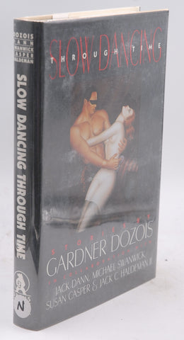 Slow Dancing Through Time, by Dozois, Gardner R. Signed First Edition
