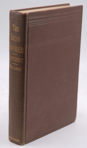 The Iron Founder Art of Casting in Iron, by Simpson Bolland  