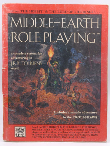 Middle Earth Role Playing: A Complete System for Adventuring in J.R.R. Tolkien's World, Includes a Sample Adventure n the Trollshaws, by J.R.R. Tolkien, Peter C. Fenlon, S. Coleman Charlton  