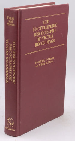 The Encyclopedic Discography of Victor Recordings: Pre-Matrix Series (DISCOGRAPHIES), by Fagan, Ted  
