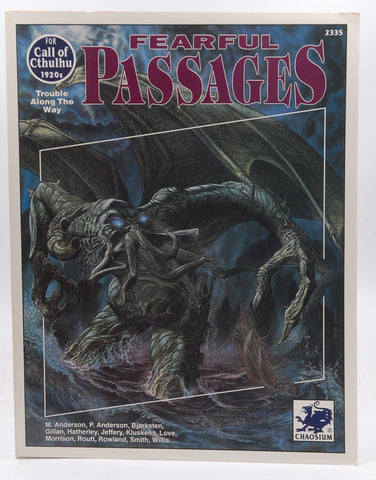 Fearful Passages (Call of Cthulhu Roleplaying Game Series), by Marion Anderson,Phil Anderson,Gustaf Bjørksten,Sean Branney,Geoff Gillan,Steve Hatherley,Peter Jeffery  