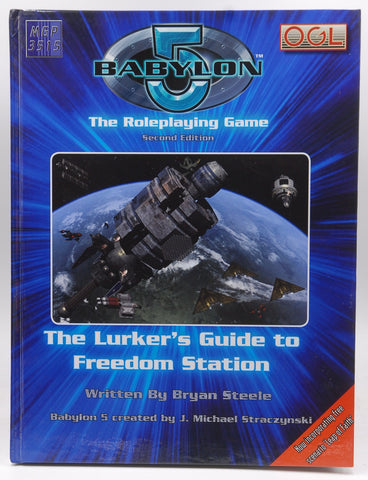 The Lurker's Guide to Freedom Station Babylon 5 RPG VG++, by Bryan Steele  