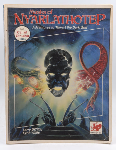 Masks of Nyarlathotep: Adventures to Thwart the Dark God (Call of Cthulhu RPG), by Ditillio, Larry,Willis, Lynn  
