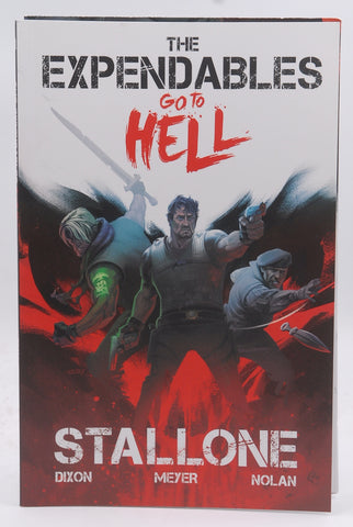 The Expendables : Go To Hell - Comic Book w/ fold out poster - Stallone, by Dixon, Meyer, Nolan  