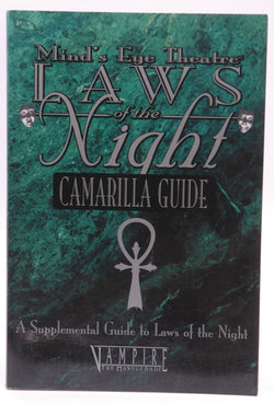 Laws of the Night: Camarilla Guide (Mind's Eye Theatre), by Carl, Jason, Hooper, Matthew, MacGregor, Edward, Rautalahti, Mikko  