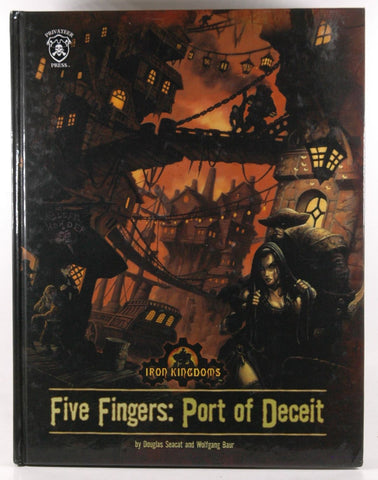 Five Fingers: Port of Deceit (Iron Kingdoms), by Douglas Seacat  