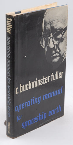 Operating Manual for Spaceship Earth, by Fuller, R. Buckminster  First Edition