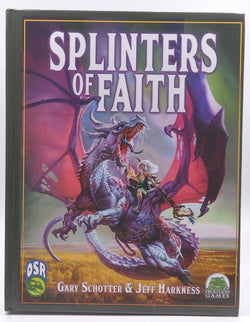 Splinters of Faith 2022 OSR, by Schotter, Gary,Harkness, Jeff  
