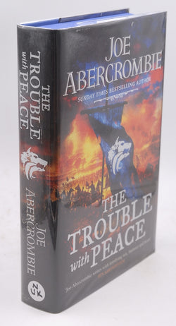 The Trouble With Peace: Book Two (The Age of Madness), by Abercrombie, Joe Signed First Edition